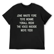 Mens Jone Waste Yore Toye Monme T-Shirt Black Small