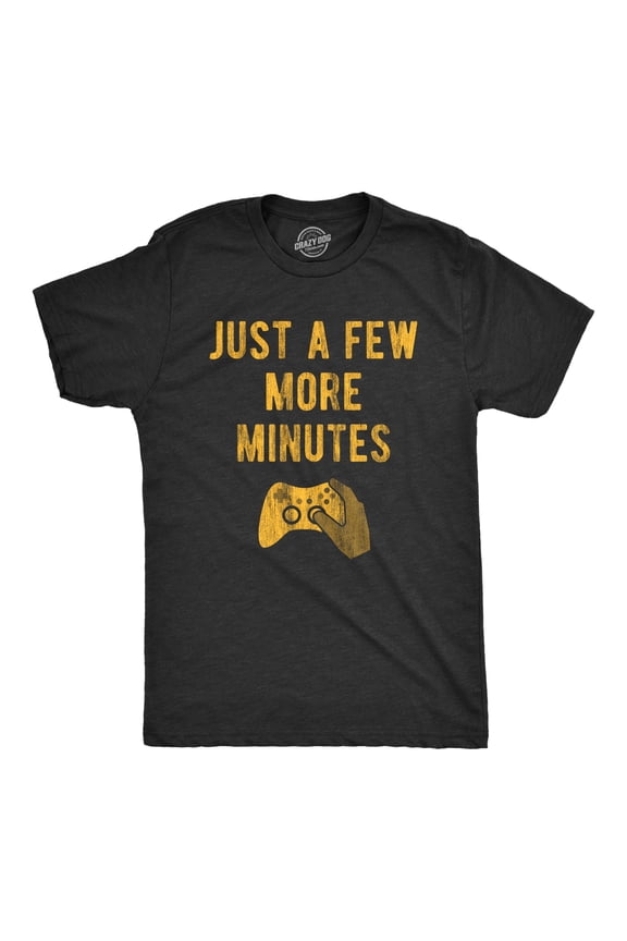 Mens Just A Few More Minutes T Shirt Funny Video Gaming Graphic Tee Gift for Gamer Graphic Tees