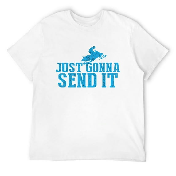 Mens Just Gonna Send It - Funny Snowmobile Winter Tee T-Shirt White Large