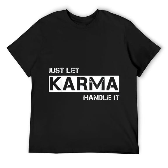 Mens Just Let Karma Handle It Shirt Karma T-Shirt Black
