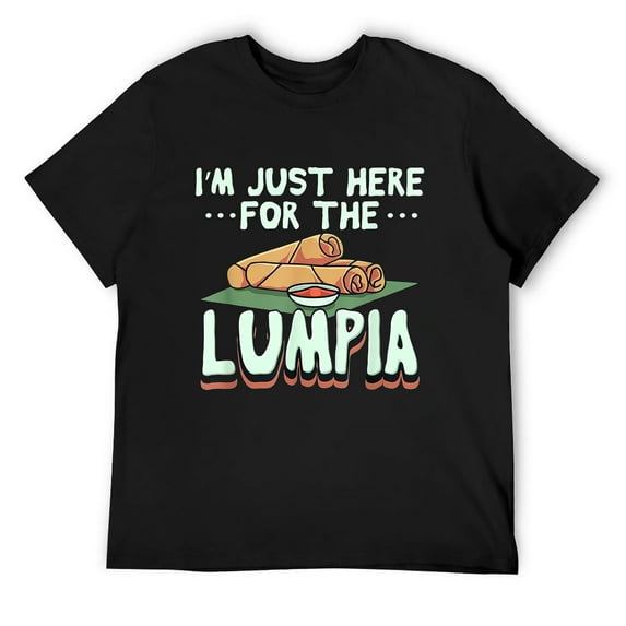 Mens Just here for lumpia philippines food lover Lumpia spring T-Shirt Black Medium