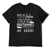 Mens Keno T-Shirt Not Everyone Can Be This Awesome Black 2X-Large