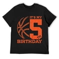 thumbnail image 1 of Mens Kids IT'S MY 5TH BIRTHDAY BASKETBALL 5TH BIRTHDAY T-Shirt Black M, 1 of 5