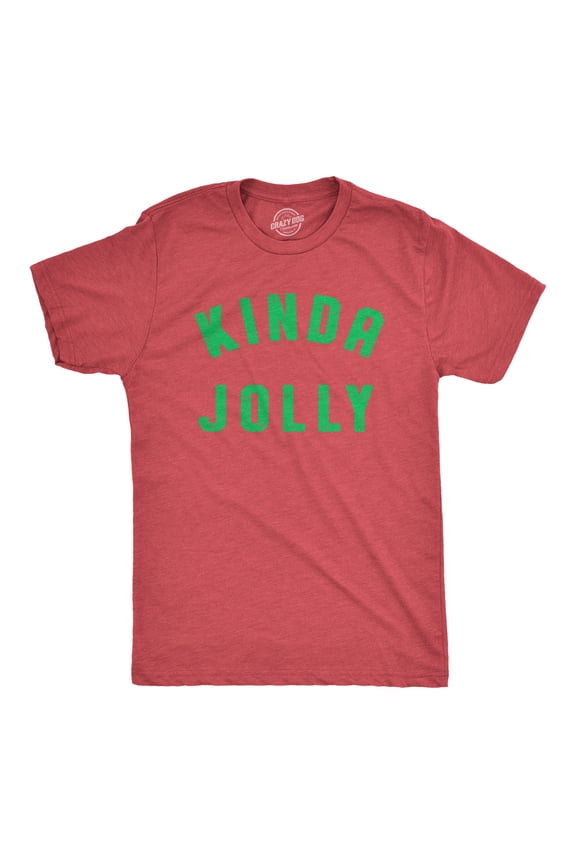 Mens Kinda Jolly T Shirt Funny Xmas Spirit Sort Of Cheerful Tee for Guys Graphic Tees