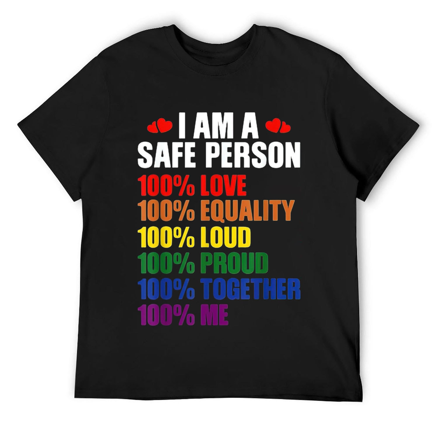 Mens LGBTQ I Am A Safe Person 100 Love 100 Equality 100 Me T Shirt 