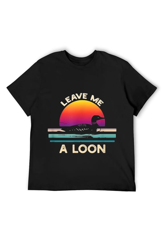Mens Leave Me A Loon Funny Loon Birdwatching T-Shirt Black S