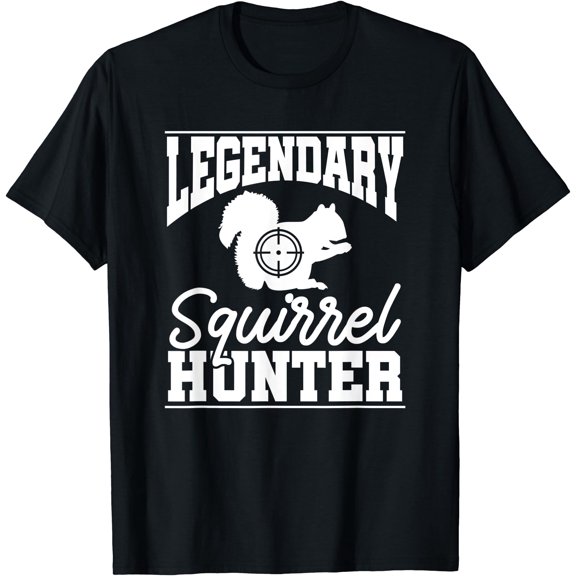 Mens Legendary Squirrel Hunter Funny Squirrel Hunting T-Shirt