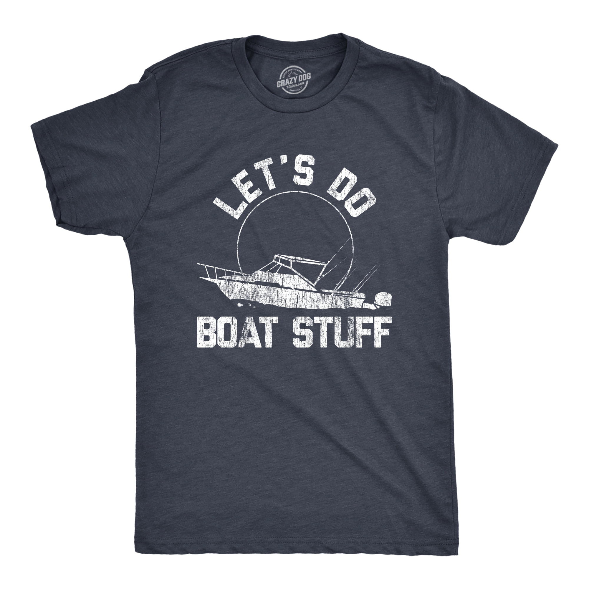 Mens Let's Do Boat Stuff T shirt Funny Summer Vacation Fishing Lake Cottage  Tee Graphic Tees
