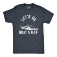 thumbnail image 1 of Mens Let's Do Boat Stuff T shirt Funny Summer Vacation Fishing Lake Cottage Tee Graphic Tees, 1 of 7