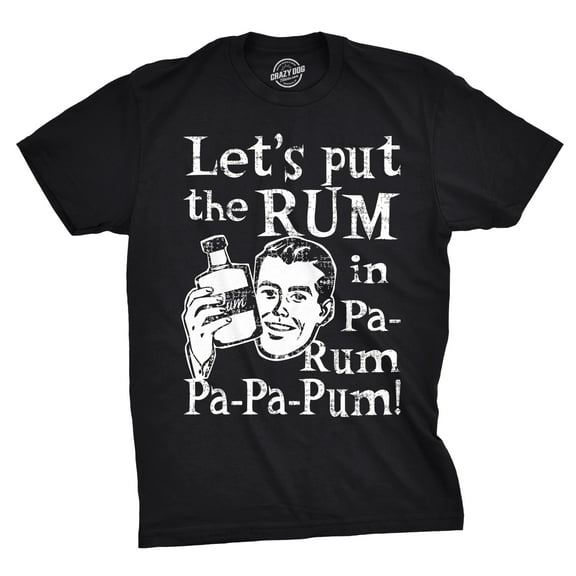 Mens Lets Put The Rum In Pa-Rum-Pa-Pa-Pum T Shirt Funny Christmas Drinking Tee for Guys Graphic Tees