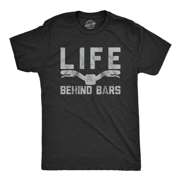 Mens Life Behind Bars T shirt Funny Cycling Bike Graphic Cycologist Novelty Tee Graphic Tees