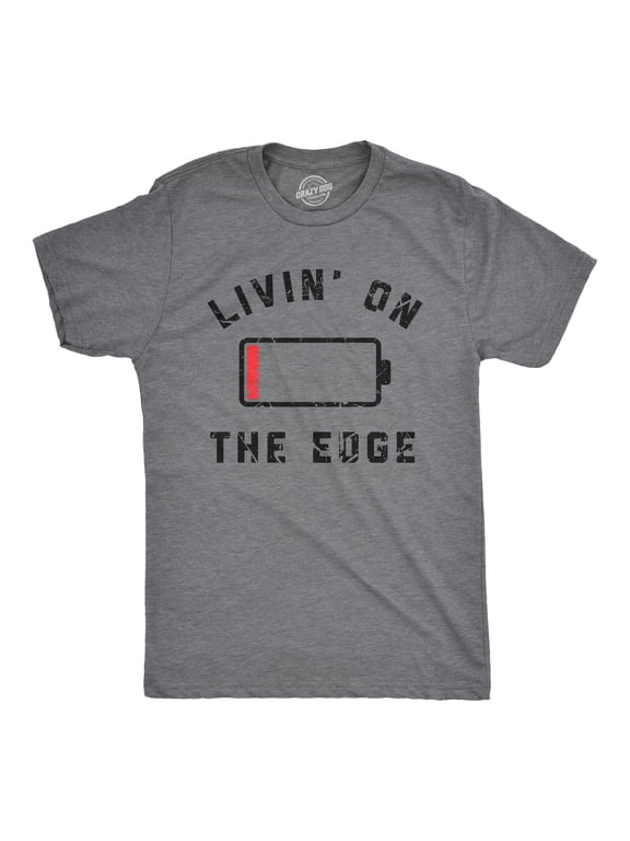 Mens Livin On The Edge T Shirt Funny Low Empty Battery Joke Tee for Guys Graphic Tees