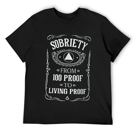 Mens Living Proof - Sobriety Anniversary Sober AA NA Recovery T-Shirt Black 3X-Large