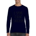 thumbnail image 1 of Mens Long Sleeve T-Shirts - I Speak Fluent Sarcasm, 1 of 5