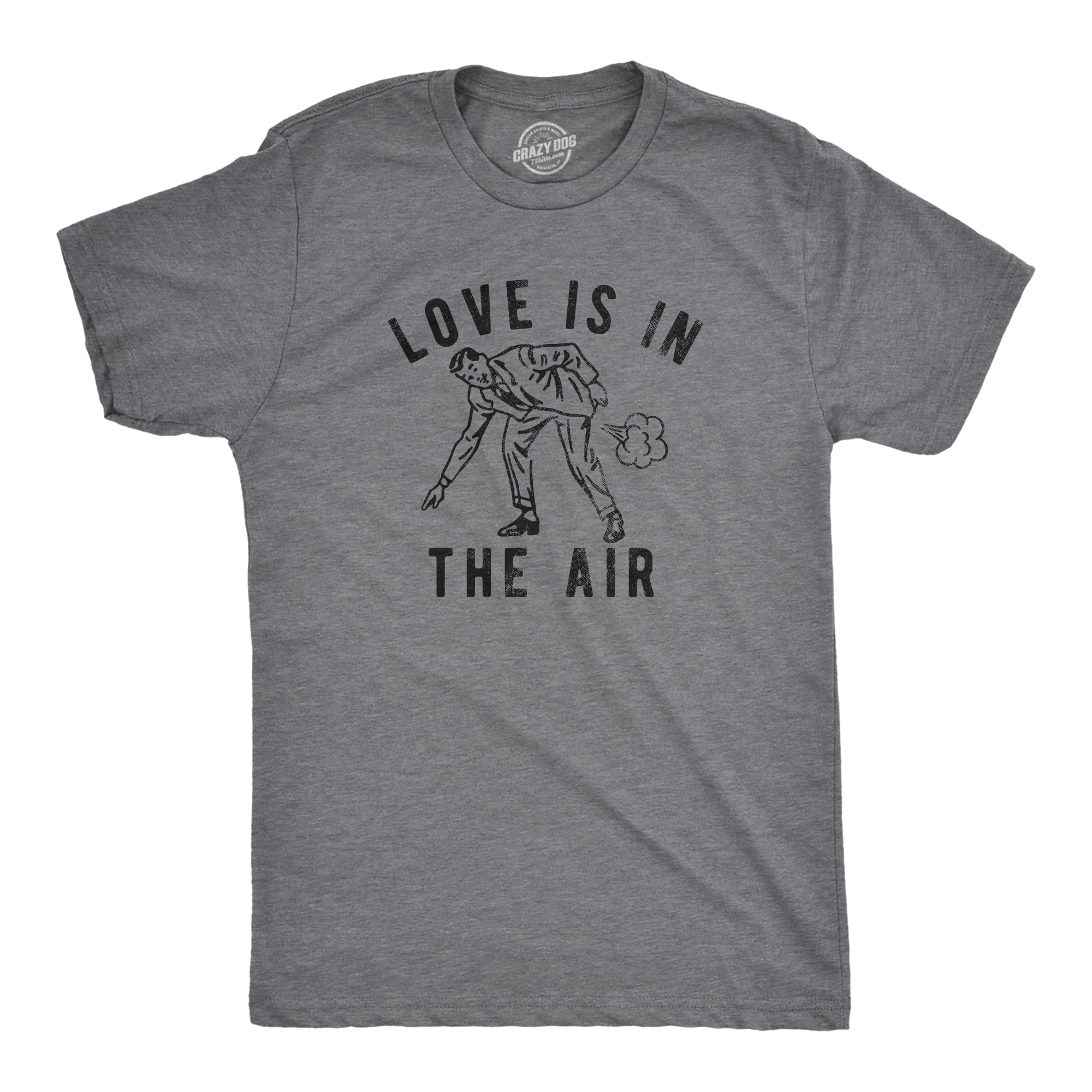 Mens Love Is In The Air T Shirt Funny Nasty Stinky Fart Joke Tee