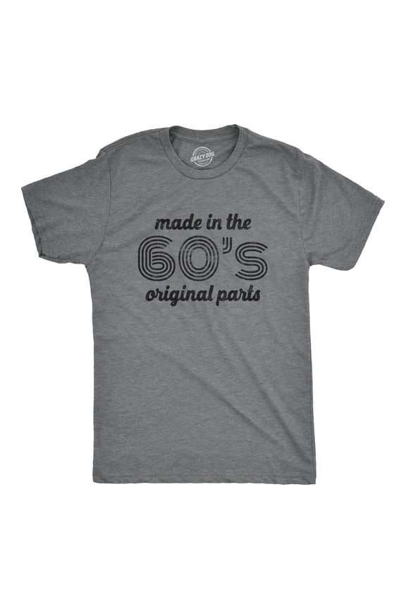 Mens Made In The 60s Original Parts T Shirt Funny Age Birthday Decade Graphic Tee Graphic Tees