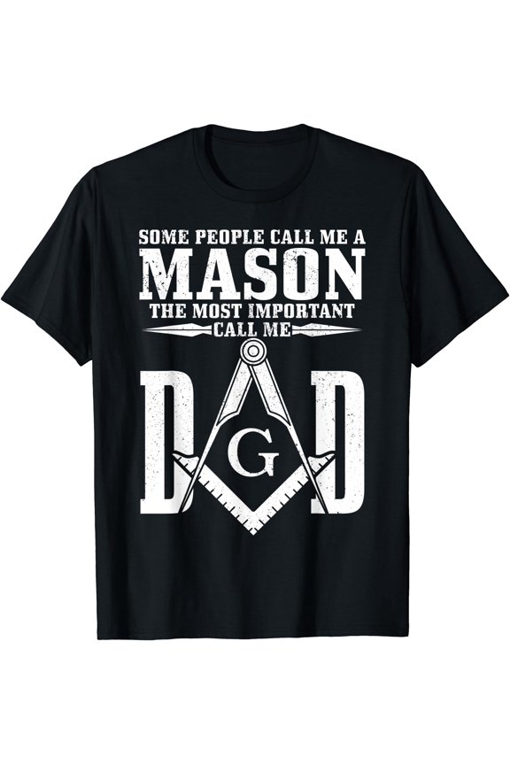 Mens Mason Dad Square & Compass Masonic Freemason Shriner T-Shirt