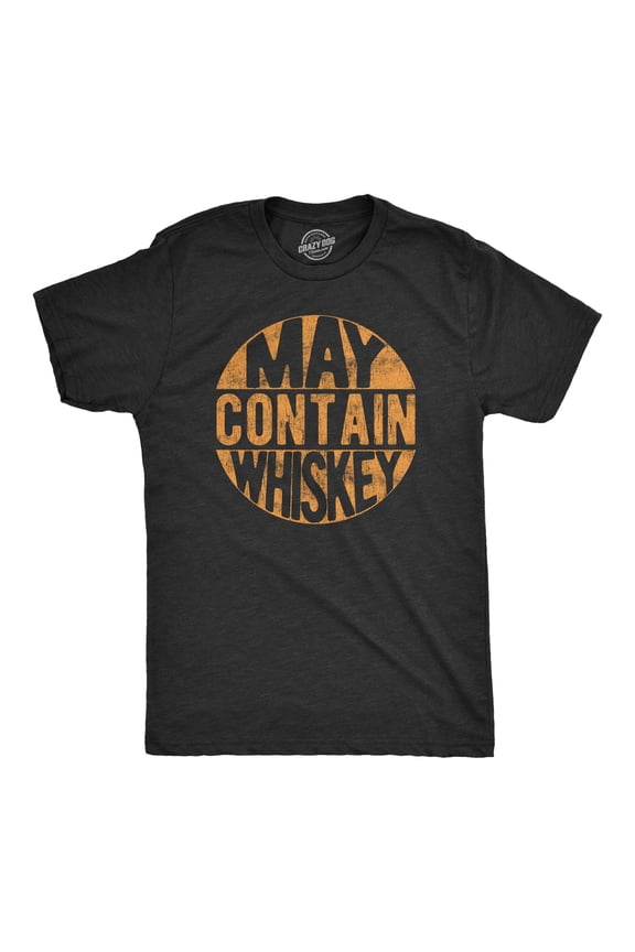 Mens May Contain Whiskey T Shirt Funny Liquor Drinking Party Graphic Tee Graphic Tees