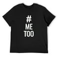 thumbnail image 1 of Mens #MeToo T-shirt Me Too Hashtag Black Small, 1 of 3