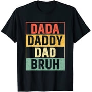 Mens Men Dada Daddy Dad Bruh Fathers Day Vintage Funny Father T-Shirt