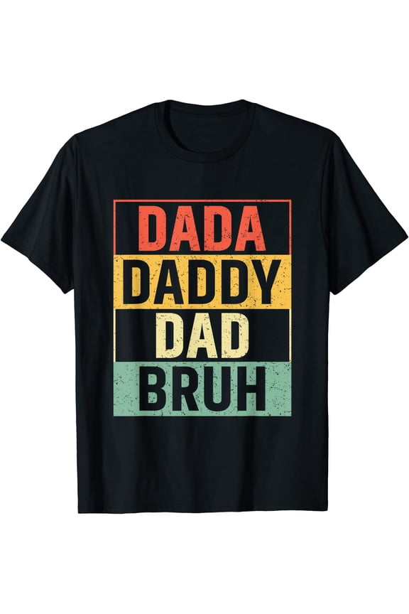 Mens Men Dada Daddy Dad Bruh Fathers Day Vintage Funny Father T-Shirt
