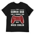 thumbnail image 1 of Mens Mens Gamer Dad Like A Normal Dad - Video Game Father T-Shirt Black, 1 of 5