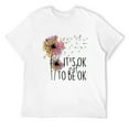thumbnail image 1 of Mens Mental Health Awareness Its Ok Not To Be Ok Dandelion Flower T-Shirt White Small, 1 of 5