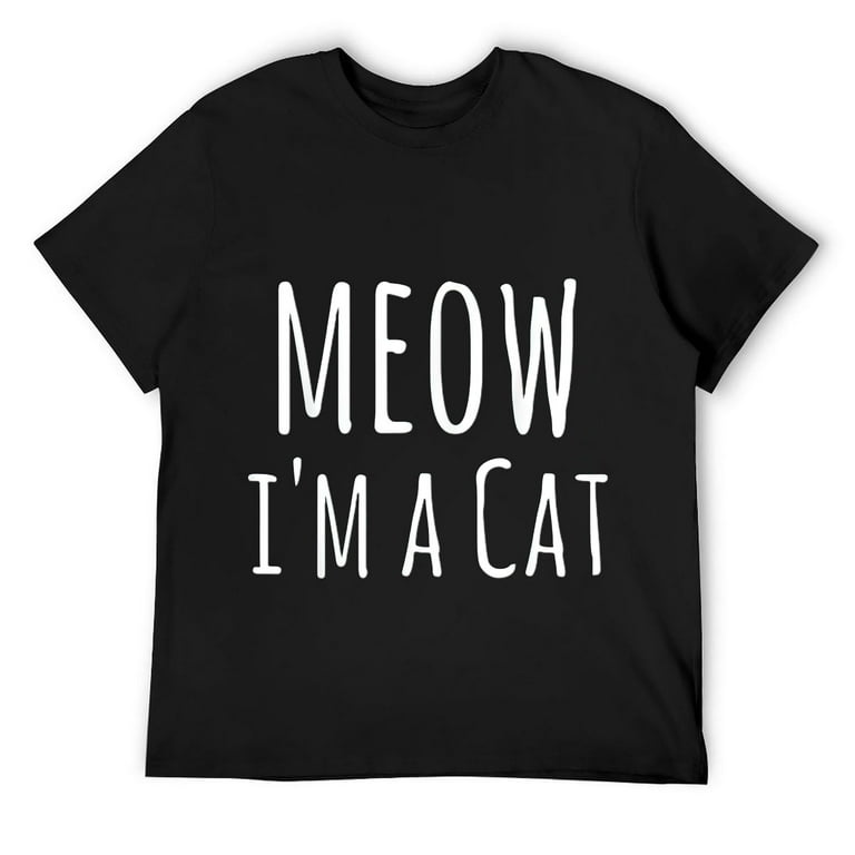 Meow I'm A Cat T-Shirt - Halloween Meow I'm A Cat T-Shirt - Halloween