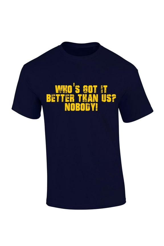 Mens Michigan Tshirt Who's Got It Better Than Us? Nobody! Short Sleeve T-shirt-Navy Blue-xxxl