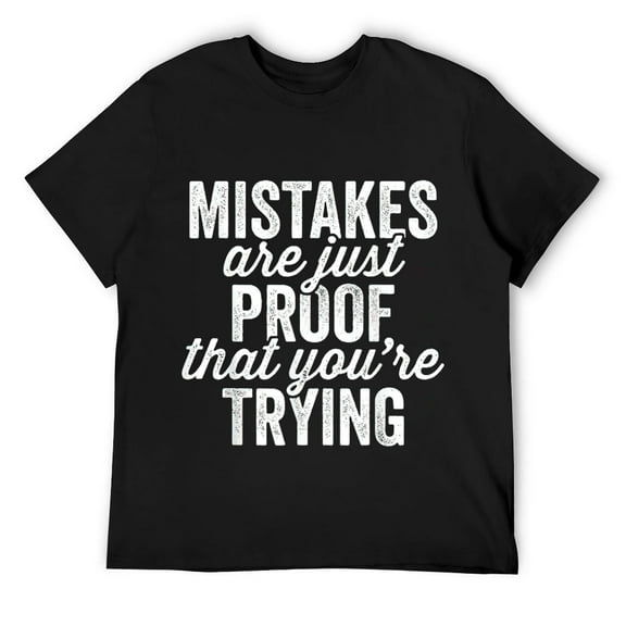 Mens Mistakes Are Just Proof Trying Speech Therapy T-Shirt SLP T-Shirt Black