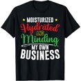 thumbnail image 1 of Mens Moisturized Hydrated and Minding My Own Business T-Shirt, 1 of 3