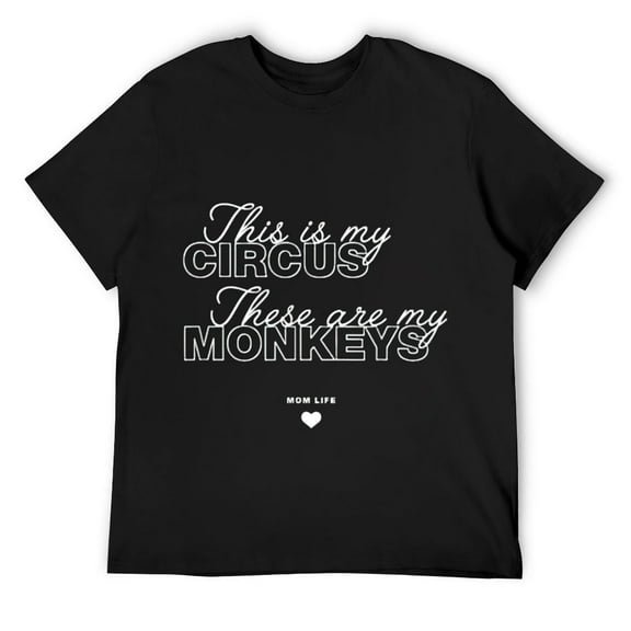 Mens Mom Shirt This Is My Circus My Monkeys Mothers Day Gift Black