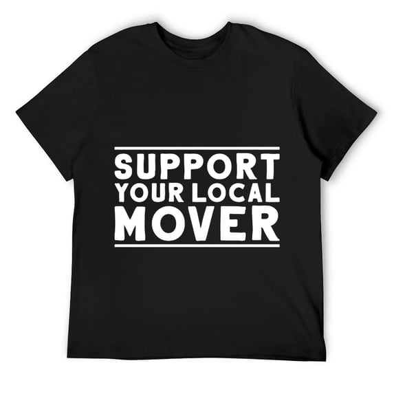Mens Moving Support Your Local Mover Short Sleeve T-Shirt Black