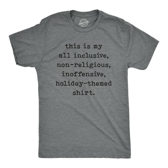 Mens My All Inclusive Non-Religious Inoffensive Holiday-Themed Shirt Funny Christmas Tee Graphic Tees