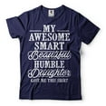 thumbnail image 1 of Mens My Awesome Smart Beautiful Humble Daughter Gave Me This T-shirt Funny Dad Shirt Father Gifts (Small Navy Blue), 1 of 6