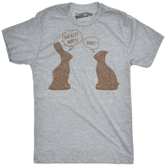 Mens My Butt Hurts T Shirt Funny Easter Egg Chocolate Bunny Sarcastic Gift Tee Graphic Tees