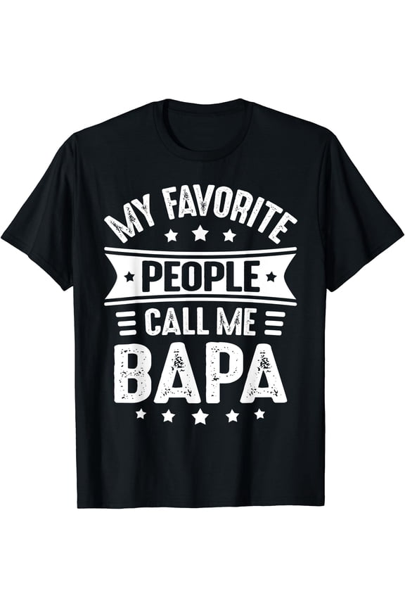 Mens My Favorite People Call Me Bapa Tshirt Men Father'S Day Bapa T-Shirt