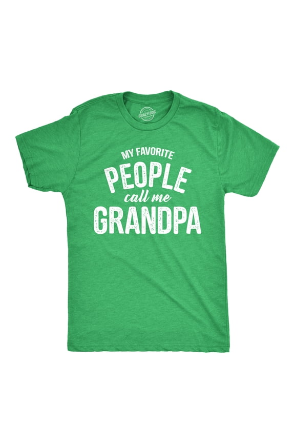 Mens My Favorite People Call Me Grandpa T Shirt Funny Fathers Day Tee for Guys Graphic Tees