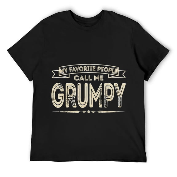 Mens My Favorite People Call Me Grumpy Funny Dad Papa Grandpa T-Shirt Black