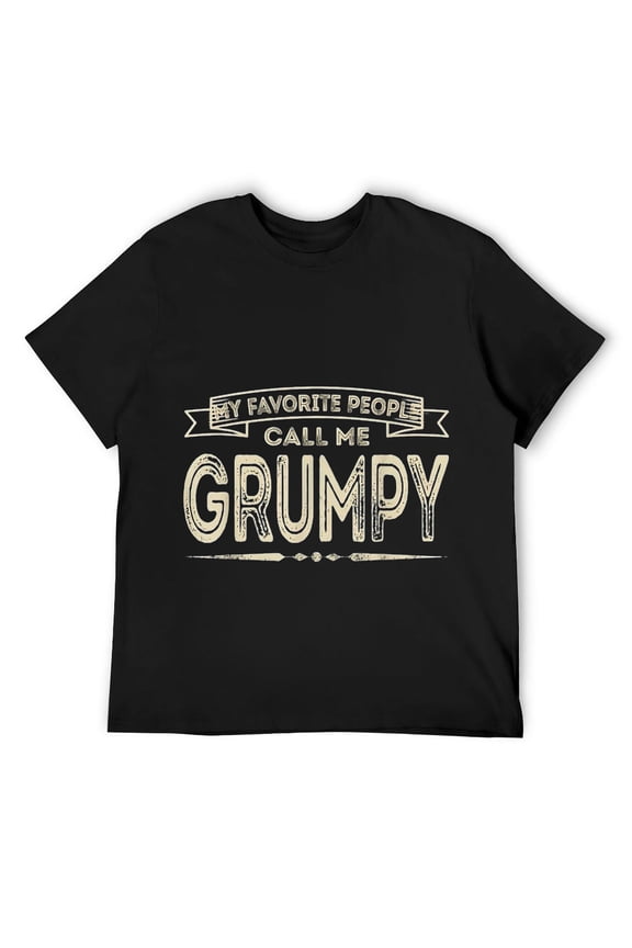 Mens My Favorite People Call Me Grumpy Funny Dad Papa Grandpa T-Shirt Black