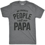 Mens My Favorite People Call Me Papa T Shirt Funny Humor Father Tee For Guys Graphic Tees