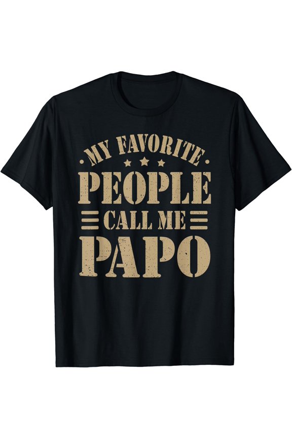 Mens My Favorite People Call Me Papo Men Father'S Day For Papo T-Shirt, Unisex T-Shirt