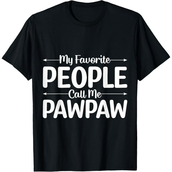 Mens My Favorite People Call Me Paw Paw Funny Father T-Shirt