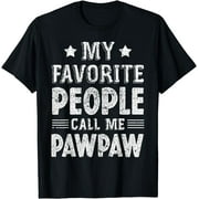 Mens My Favorite People Call Me Pawpaw Shirt Fathers Day T-Shirt