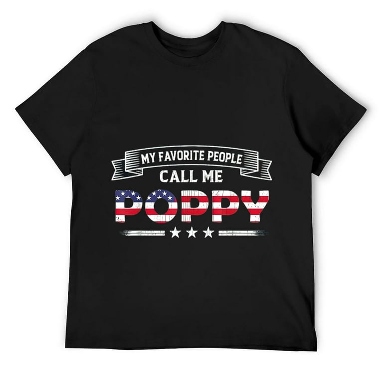 Mens My Favorite People Call Me Poppy Shirt Father's Day Shirt Mens My Favorite People Call Me Poppy Shirt Father's Day Shirt