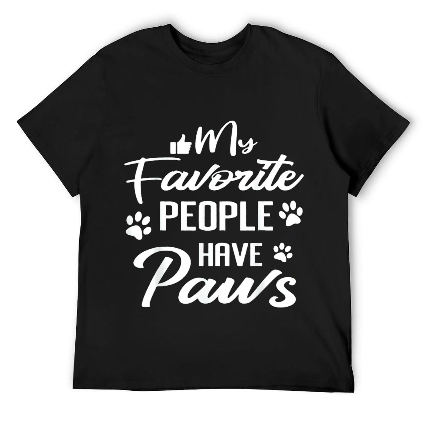 Mens My Favorite People Have Paws Funny Dog Lover Quote