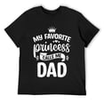 thumbnail image 1 of Mens My Favorite Princess Calls Me Dad Daddy Papa Daughter Gifts T-Shirt Black 3X-Large, 1 of 5