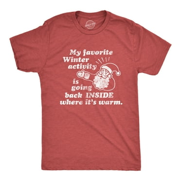 Mens My Favorite Winter Activity T Shirt Funny Santa Claus Christmas Novelty Graphic Tee Graphic Tees