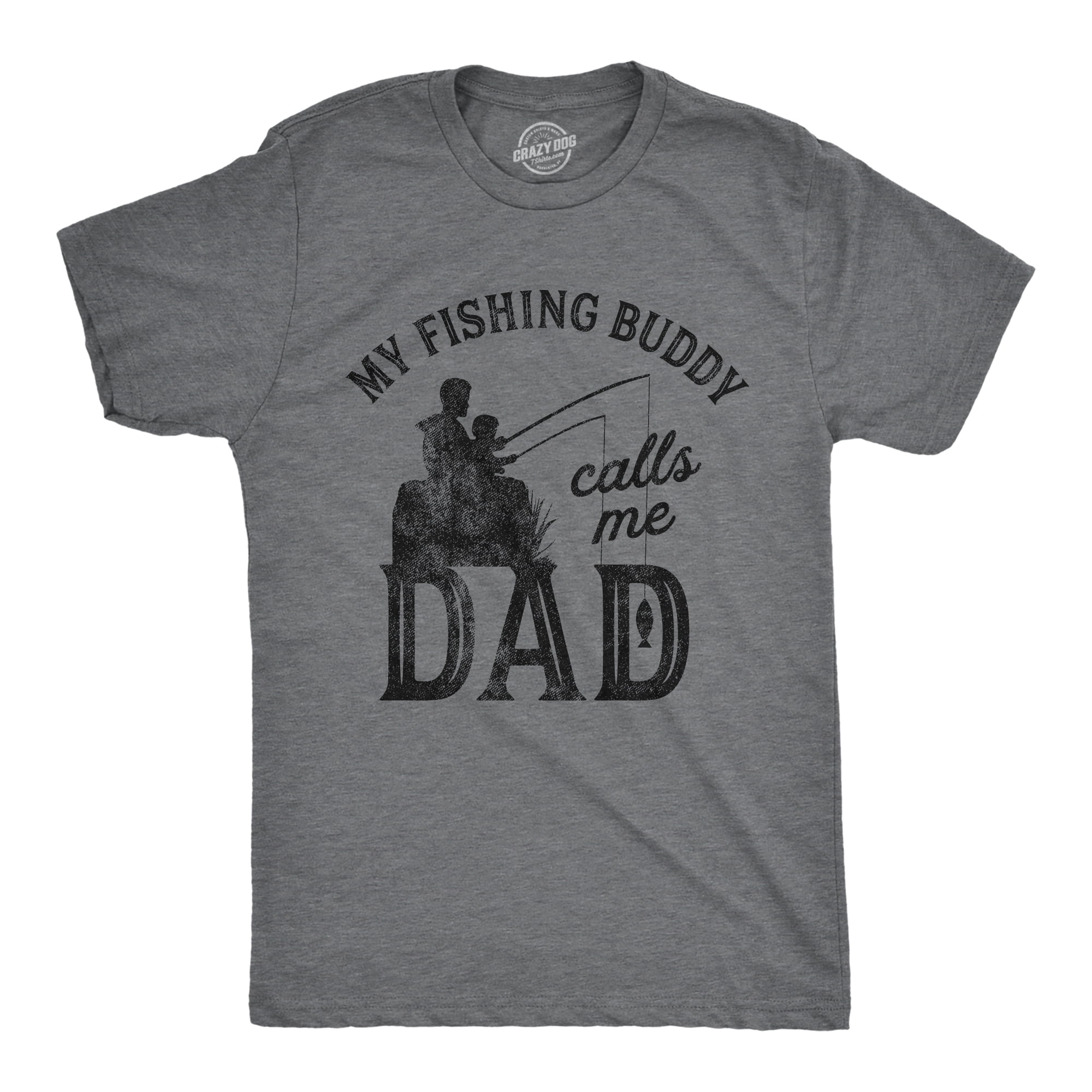 Mens My Fishing Buddy Calls Me Dad Tshirt Funny Fathers Day