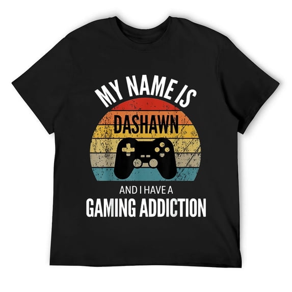 Mens My Name Is Dashawn And I Have A Gaming Additiction T-Shirt Black